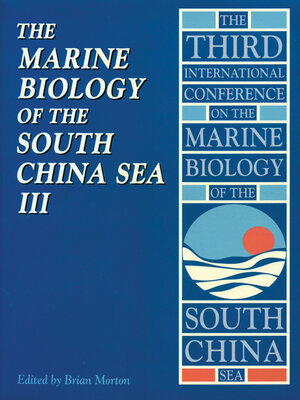 cover image of The Marine Biology of the South China Sea, Volume III